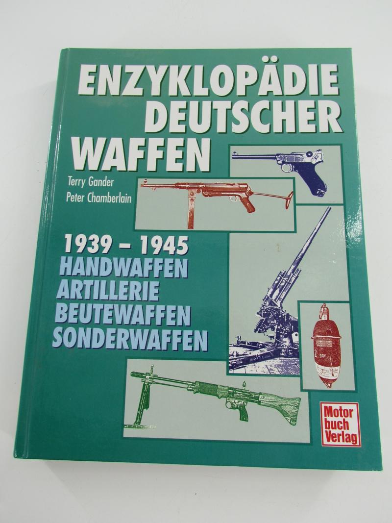 Encyclopedia of German Weapons 1939-1945