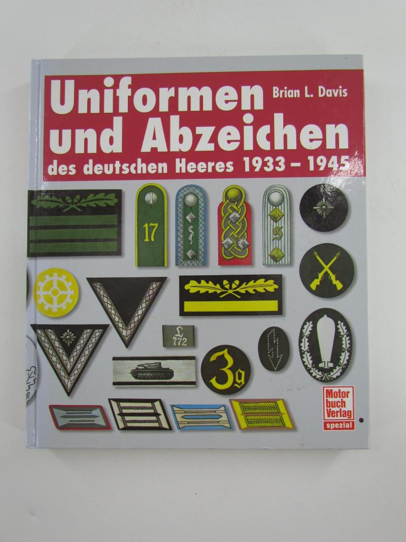 Uniforms And Insignia Of The German Army 1933 - 1945