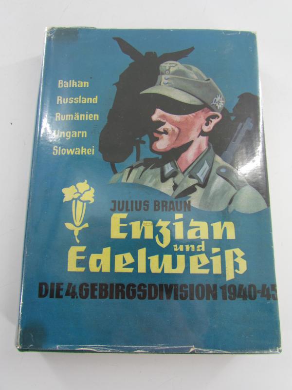 Book : Gentian and Edelweiss. The 4th Mountain Division 1940-1945.