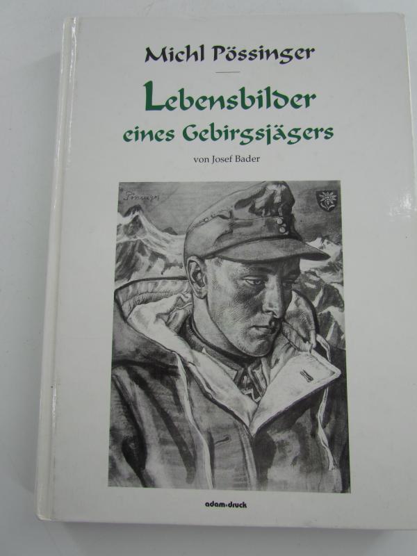 Book : Michl Pössinger Lebensbilder Eines Gebirgsjägers