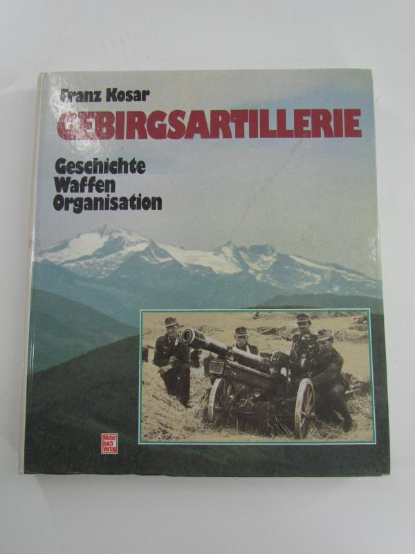 Book : Gebirgsartillerie : Geschichte, Waffen, Organisation.