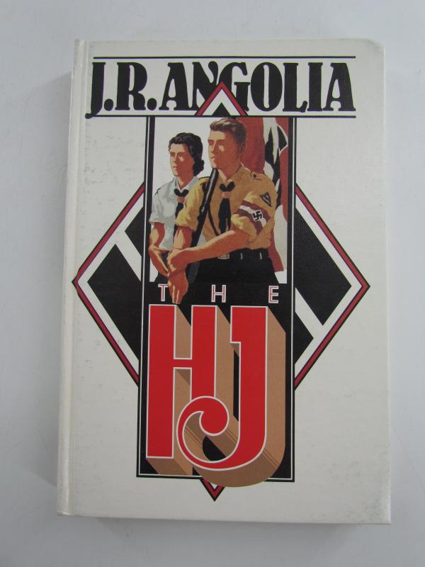 Book : The HJ (Hitler Youth ) J. R. Angolia ...Volume 1