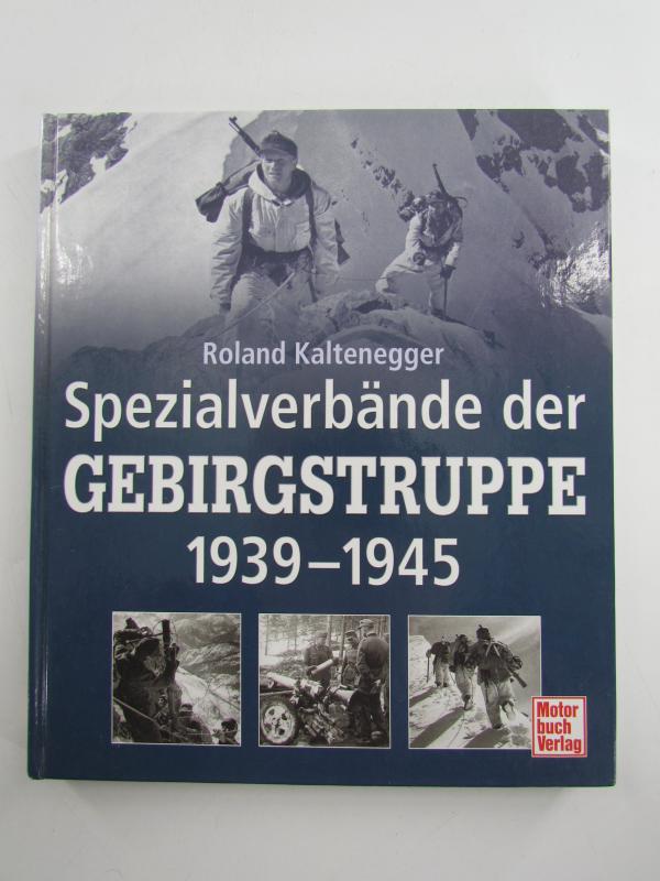 Book : Spezialverbände der Gebirgstruppe 1939 - 1945