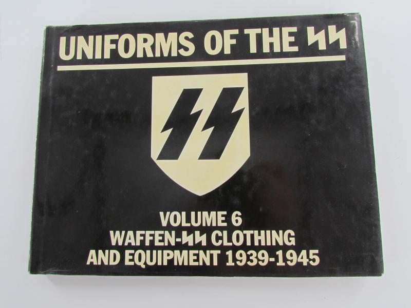 Book : Uniforms of the SS: Volume 6