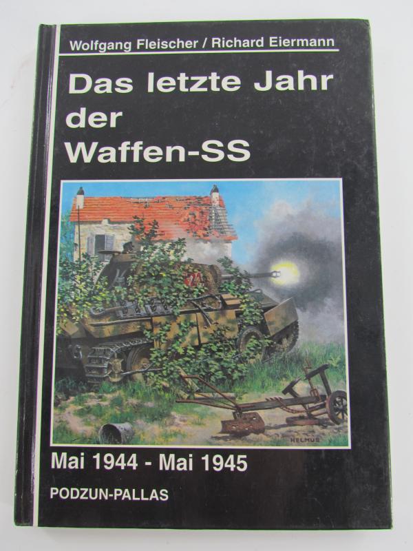 Book : Das letzte Jahr der Waffen-SS: Mai 1944-Mai 1945
