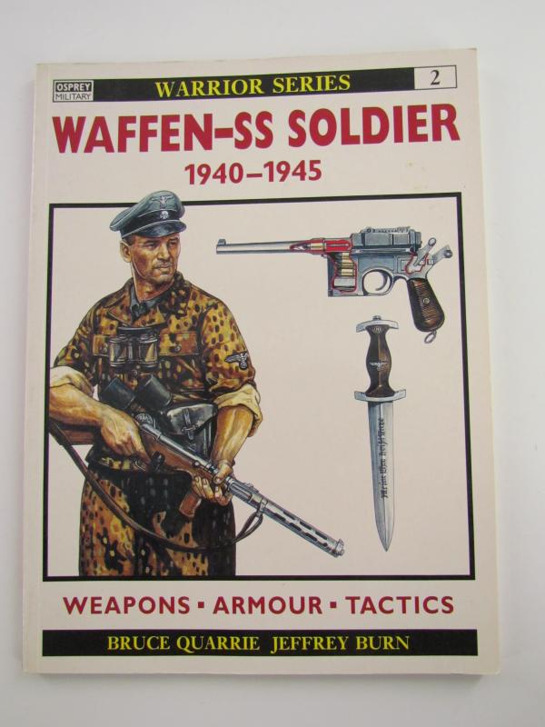 Book : Waffen-SS Soldier 1940-1945: Weapons, Armor, Tactics