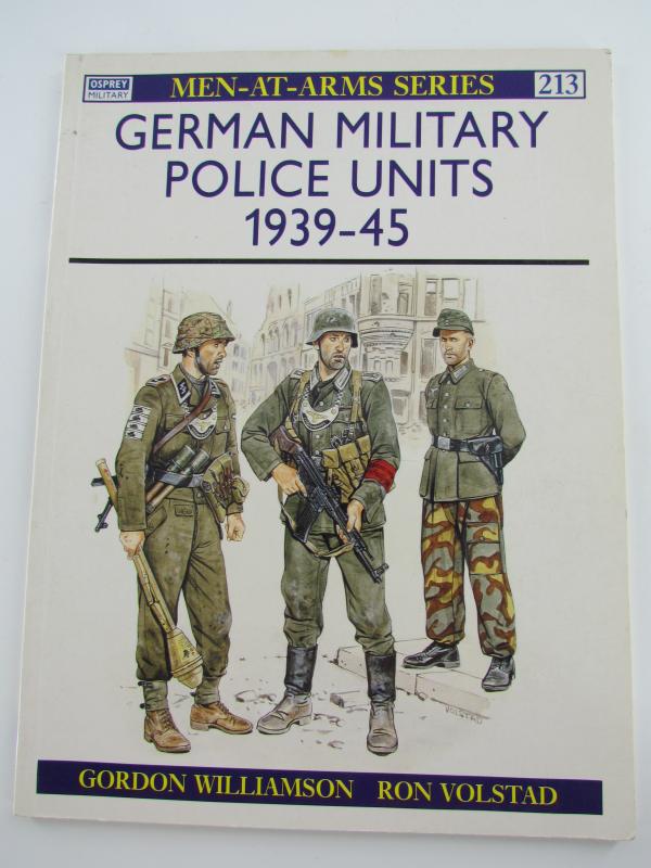 Book : German Military Police Units 1939-45: No. 213 (Men-at-Arms)