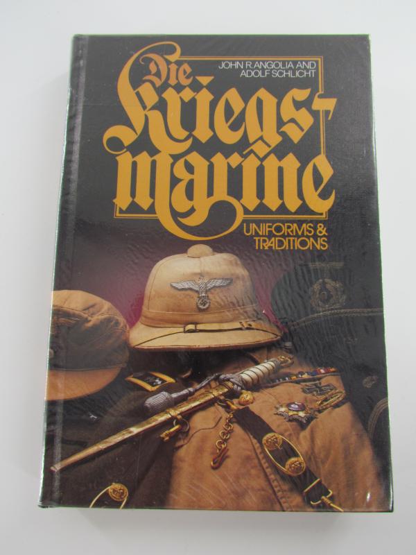 Book : Die Kriegsmarine: Uniforms and Traditions Volume 2