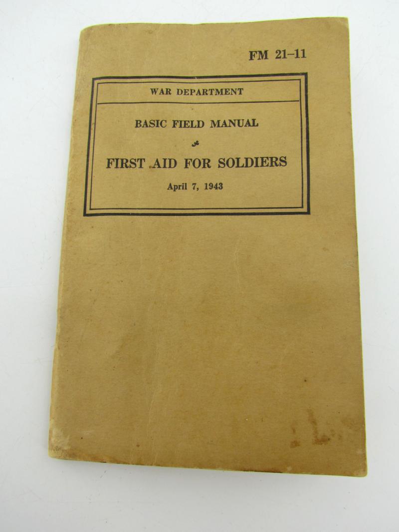 US WWII First Aid for Soldiers FM 21-11