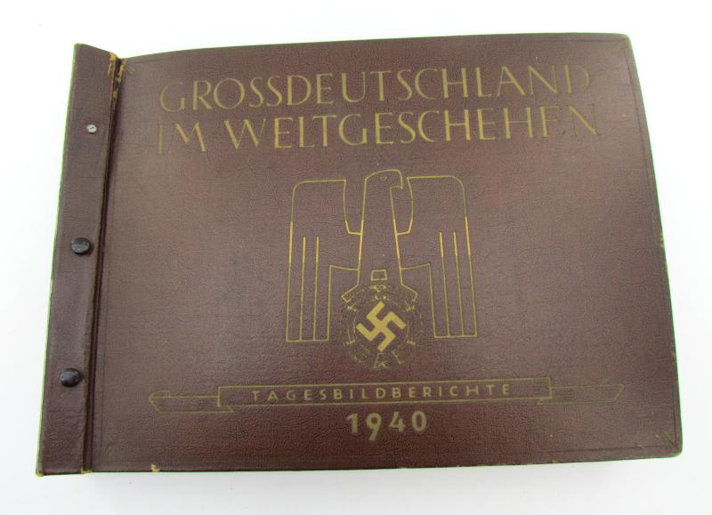 Greater Germany in World Affairs - Daily Picture Reports of 1940